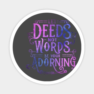 Let Deeds not Words be your Adorning - Baha'i Quotes Magnet